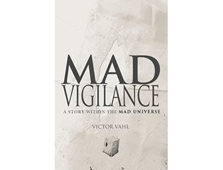 Livro Mad Vigilance de Victor Vahl (Inglês)