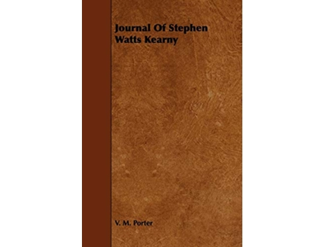 Livro Journal Of Stephen Watts Kearny de V M Porter (Inglês)