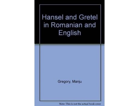 Livro Hansel and Gretel in Romanian and English de Manju Gregory (Inglês)