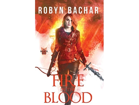 Livro Fire in the Blood Bad Witch de Robyn Bachar (Inglês)