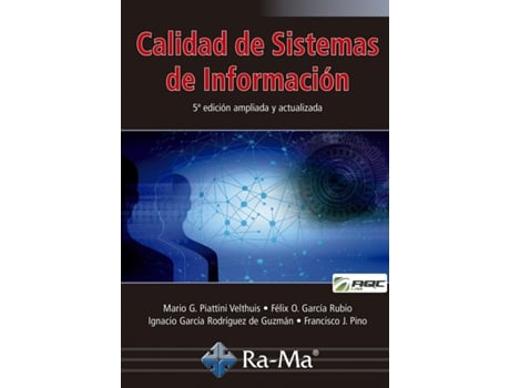 Livro Calidad De Sistemas De Información. 5ª Edición Ampliada Y Actualizada de Mario G. Piattini Velthuis (Espanhol)