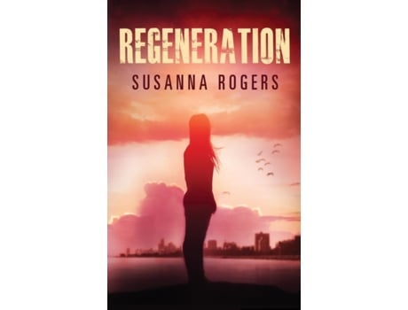 Livro Regeneration (Infiltration) Susanna Rogers (Inglês)