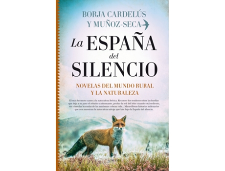 Livro La España Del Silencio. Novelas Del Mundo Rural Y La Naturaleza de Borja Cardelús Y Muñoz-Seca (Espanhol)