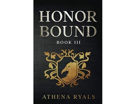 Livro Honor Bound Book 3 de Athena Ryals (Inglês)