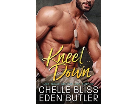 Livro Kneel Down de Chelle Bliss e Eden Butler (Inglês)