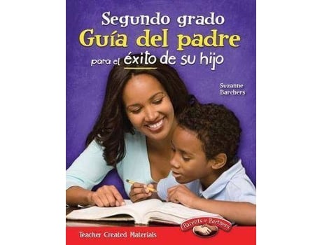 Livro Segundo grado: Guia del padre para el exito de su hijo (Second Grade Parent Guide for Your Child's Success) (Spanish Version) de Suzanne Barchers (Espanhol)