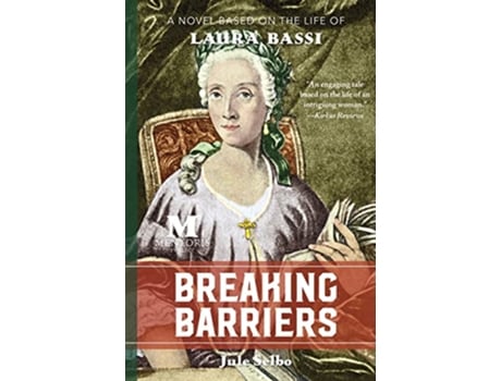 Livro Breaking Barriers A Novel Based on the Life of Laura Bassi de Jule Selbo (Inglês)