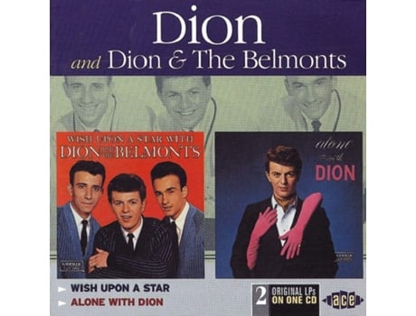 Dion Dion & The Belmonts Wish Upon a Star / Alone With Dion Cd 1998