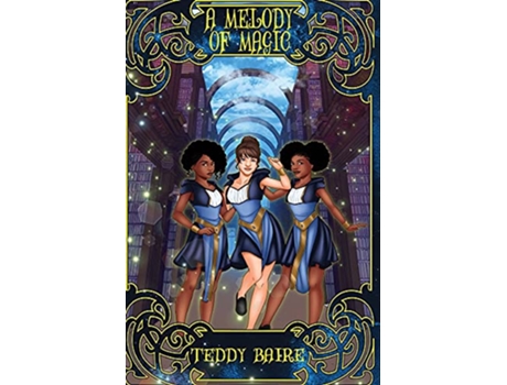 Livro A Melody of Magic Monsters Magecraft de Teddy Baire (Inglês)