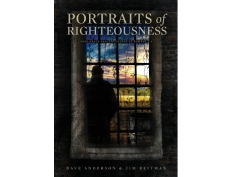 Livro Portraits of Righteousness de Dave Anderson Jim Reitman (Inglês)