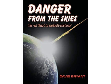 Livro Danger from the skies de David Bryant (Inglês)