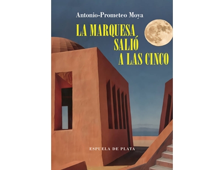 Livro La Marquesa Salió A Las Cinco de Antonio-Prometeo Moya (Espanhol)