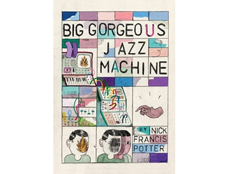 Livro Big Gorgeous Jazz Machine de Nick F Potter (Inglês)