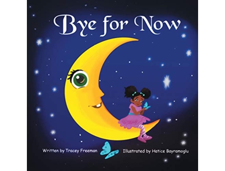 Livro Bye for Now de Tracey Freeman (Inglês)