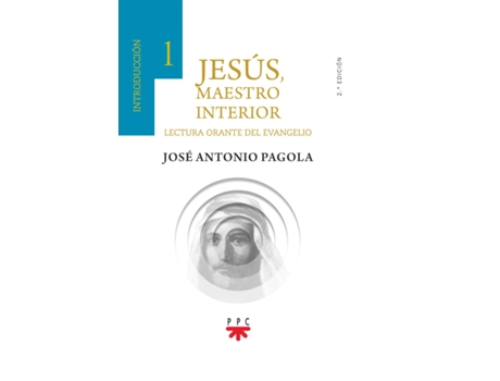 Livro Jesús, Maestro Interior. 1 Introducción de José Antonio Pagola Elorza (Espanhol)