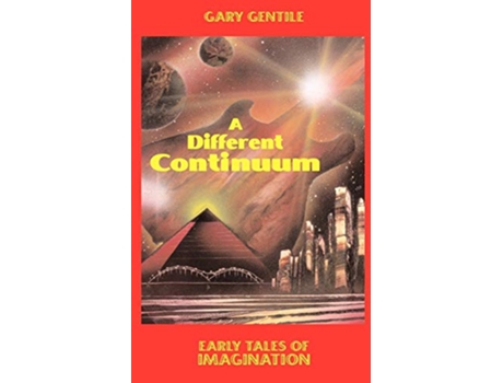 Livro A Different Continuum Early Tales of Imagination de Gary Gentile (Inglês)