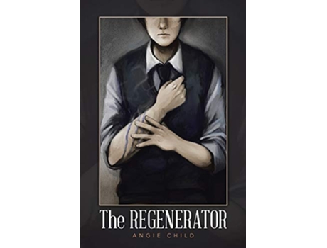 Livro The Regenerator de Angie Child (Inglês)