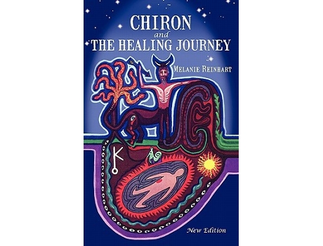 Livro Chiron and the Healing Journey de Melanie Reinhart (Inglês)