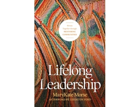 Livro Lifelong Leadership de MaryKate Morse (Inglês)