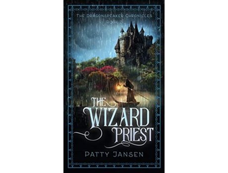 Livro The Wizard Priest Dragonspeaker Chronicles de Patty Jansen (Inglês)