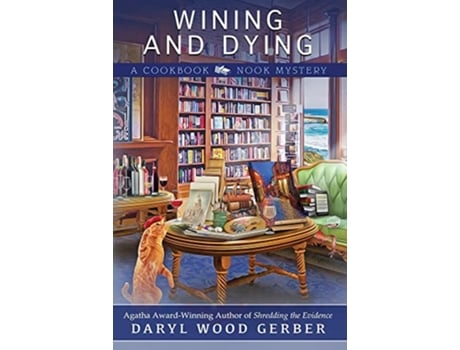 Livro Wining and Dying Cookbook Nook Mystery de Daryl Wood Gerber (Inglês)