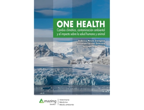 Livro One Health de Federico Mayor Zaragoza, Fernando Fariñas Guerrero et al. (Espanhol - Capa Dura)