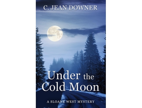 Livro Under the Cold Moon de C Jean Downer (Inglês)