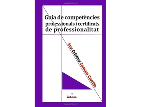 Livro Guia De Competencies Profesionals I Certificats De Professionalitat de Zamora Ana Cristina (Valenciano)