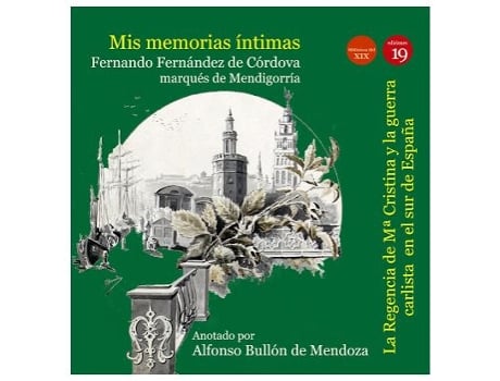 Livro Mis Memorias Intimas Iii: Regencia De Mª Cristina Y Guerra Carlis de E Mendigorria Fernandez De Cordova Marques D (Espanhol)