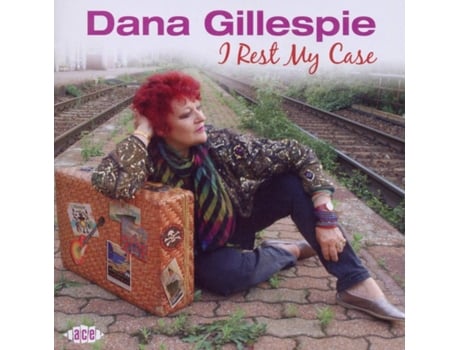 Dana Gillespie I Rest My Case Cd 2010