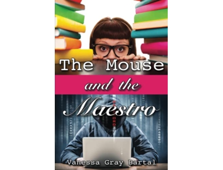 Livro The Mouse and The Maestro Spies Like Us de Vanessa Gray Bartal (Inglês)