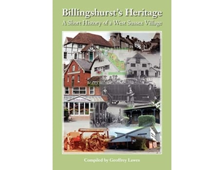 Livro Billingshurst Heritage A short History of a West Sussex Village de Geoffrey Lawes (Inglês)