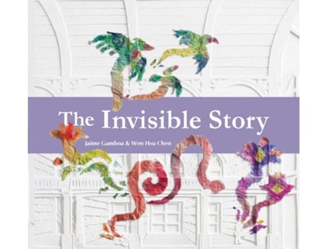 Livro The Invisible Story de Jaime Gamboa (Inglês - Capa Dura)