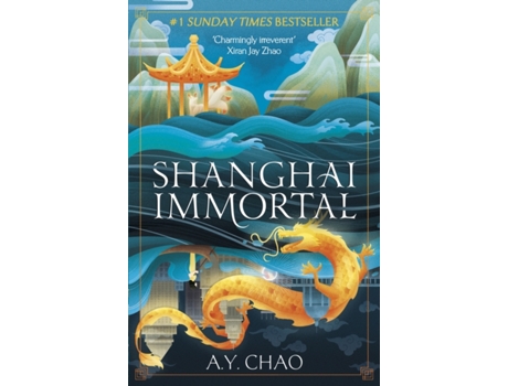 Livro Shanghai Immortal de A Y Chao (Inglês - Capa Dura)