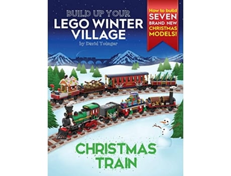 Livro Build Up Your LEGO Winter Village Christmas Train de David Younger (Inglês)