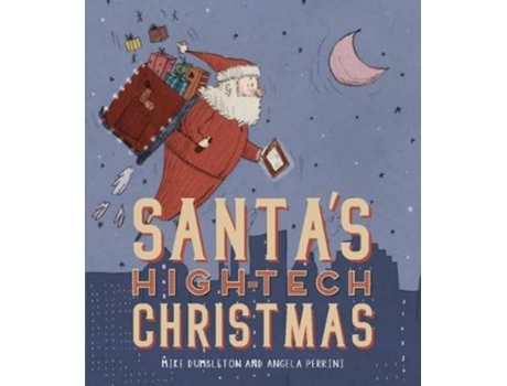 Livro santa's high-tech christmas de mike dumbleton (inglês)