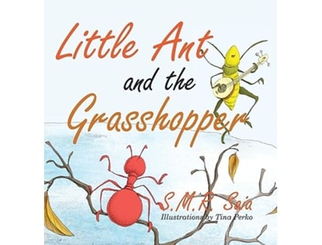 Livro Little Ant and the Grasshopper de Tina Perko (Inglês)