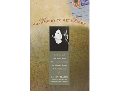 Livro No Hurry to Get Home de Emily Hahn, Ken Cuthbertson et al. (Inglês)