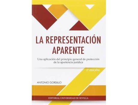 Livro La representación aparente : una aplicación del principio general de protección de la apariencia jurídica de Antonio Gordillo Cañas (Espanhol)