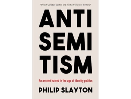 Livro Antisemitism de Philip Slayton (Inglês)