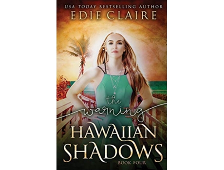 Livro The Warning Hawaiian Shadows Book Four de Edie Claire (Inglês)