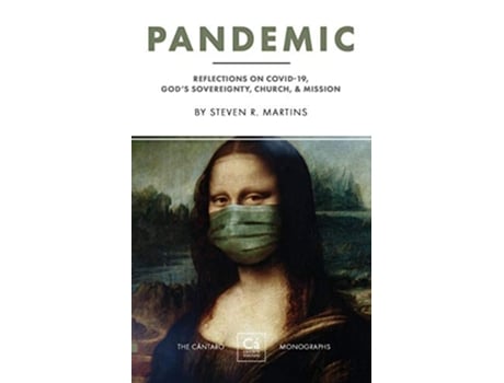 Livro Pandemic Reflections on COVID19 Gods Sovereignty the Church Mission 2 The Cántaro Monographs de Steven R Martins (Inglês)