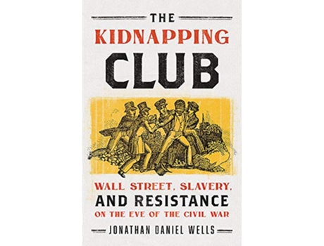 Livro Kidnapping Club de Jonathan Daniel Wells (Inglês - Capa Dura)