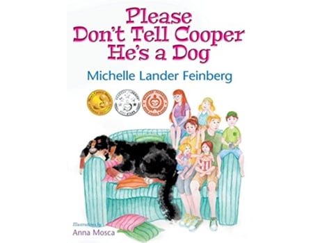 Livro Please Dont Tell Cooper Hes a Dog Book 1 of the Cooper the Dog series Moms Choice Award RecipientGold de Michelle Lander Feinberg (Inglês)