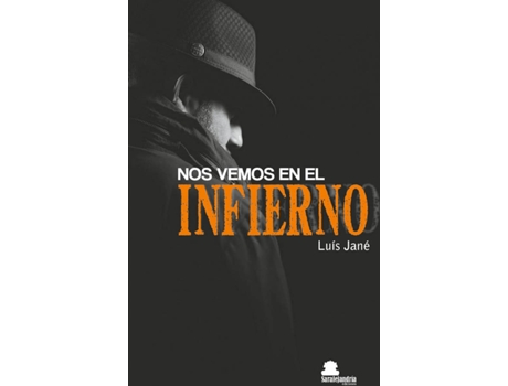 Livro Nos Vemos En El Infierno de Luís Jané Noblom (Espanhol)