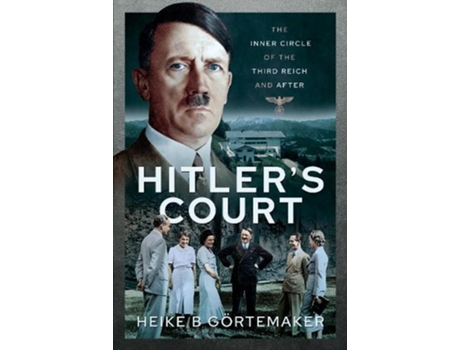 Livro hitler's court de b, g rtemaker, heike (inglês)