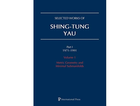 Livro Selected Works of ShingTung Yau 19711991 Volume 1 de Shing-Tung Yau (Inglês - Capa Dura)