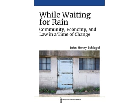 Livro While Waiting for Rain de John Henry Schlegel (Inglês - Capa Dura)