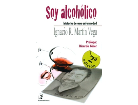 Livro Soy Alcohólico: Histórico De Una Enfermedad de Ignacio Martín Vega (Español)