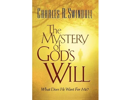 Livro the mystery of god's will de charles r. swindoll (inglês)